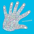 The Features - This Disorder альбом