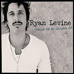 Ryan Levine - Hard To Be In Love EP album
