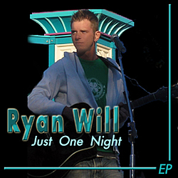 Ryan Will - Just One Night EP альбом