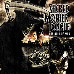 Sacred Mother Tongue - The Ruin of Man album