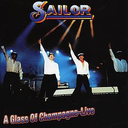 Sailor - A Glass Of Champagne - Live альбом