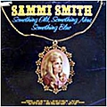 Sammi Smith - Something Old, Something New, Something Blue альбом