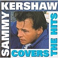 Sammy Kershaw - Covers the Hits альбом