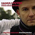 Samuli Putro - MinÃ¤ rakastan sinua - Single альбом