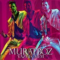 Murat Boz - VazgeÃ§mem album