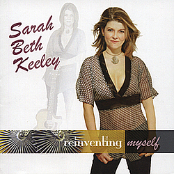 Sarah Beth Keeley - Reinventing Myself альбом