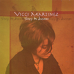 Vicci Martinez - Sleep To Dream альбом
