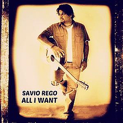 Savio Rego - All I Want album