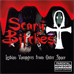 Scary Bitches - Lesbian Vampyres From Outer Space album