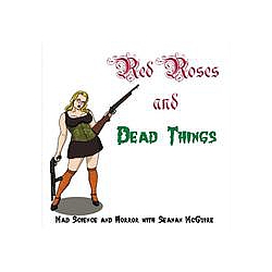 Seanan Mcguire - Red Roses And Dead Things album