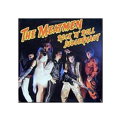 The Meatmen - Rock &#039;n&#039; Roll Juggernaut альбом