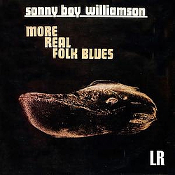 Sonny Boy Williamson II - More Real Folk Blues album
