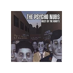 The Psycho Nubs - Alley Of The Ignots альбом