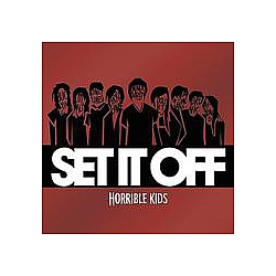 Set It Off - Horrible Kids альбом