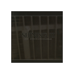 Shining - III: Angst, SjÃ¤lvdestruktivitetens Emissarie альбом