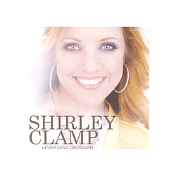 Shirley Clamp - Lever mina drÃ¶mmar album