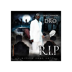 Young Dro - Don Cannon &amp; Young Dro Present R.I.P. album