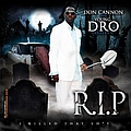 Young Dro - Don Cannon &amp; Young Dro Present R.I.P. album