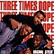 Three Times Dope - Original Stylin&#039; альбом