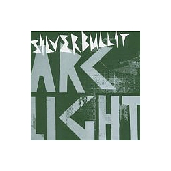Silverbullit - Arclight album