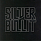Silverbullit - Silverbullit album