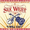 Six West - I Will Wait album