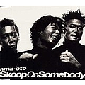 Skoop On Somebody - ama-oto album
