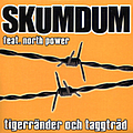 Skumdum - TigerrÃ¤nder &amp; TaggtrÃ¥d album