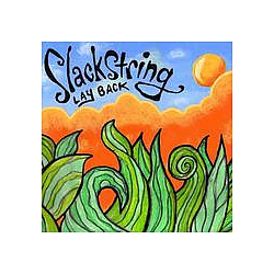 Slackstring - Lay Back альбом