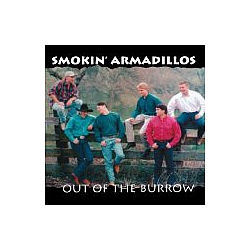 Smokin&#039; Armadillos - Out of the Burrow альбом