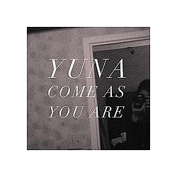 Yuna - Come As You Are - Single альбом