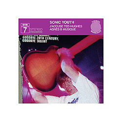 Sonic Youth - SYR 7: J&#039;accuse Ted Hughes альбом