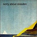 Sorry About Dresden - The Mayor Will Abdicate album