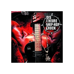 Soshy - Dis L&#039;Heure 2 Hip-Hop Rock альбом