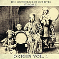 Soundtrack Of Our Lives - Origin Vol. 1 альбом