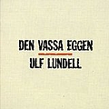 Ulf Lundell - Den Vassa Eggen (disc 1) альбом