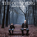 The Offspring - Days Go By альбом
