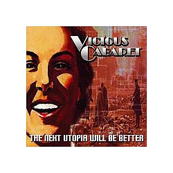 Vicious Cabaret - The Next Utopia Will Be Better album