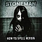 Stoneman - How to spell Heroin альбом