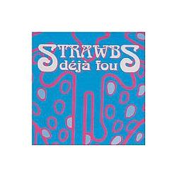 Strawbs - Deja Fou альбом