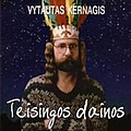 Vytautas Kernagis - Teisingos Dainos album