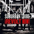 Suburban Tribe - Revolt Now! альбом