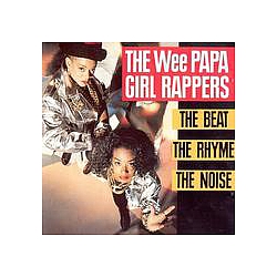 Wee Papa Girl Rappers - The Beat, The Rhyme, The Noise album