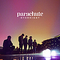 Parachute - Overnight album