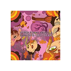 Super Furry Animals - Dark Days/Light Years album