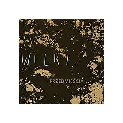 Wilki - PrzedmieÅcia album