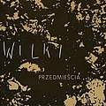 Wilki - PrzedmieÅcia album