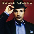 Roger Cicero - Beziehungsweise album