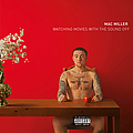 Mac Miller - Watching Movies With The Sound Off альбом