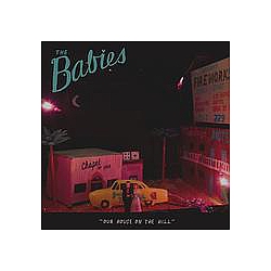 The Babies - Our House on the Hill album